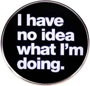 i have no idea what i'm doing Brooch Collar Pin Letter Brooch Clothing Bag Jacket Backpack Decoration Brooch Pin Jewelry Accessories Gifts