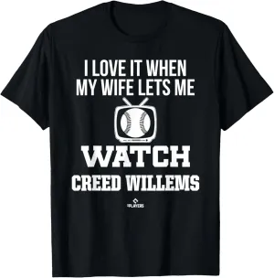 My Wife Lets Me Watch Creed Willems Prospect Baseball Fan T-Shirt