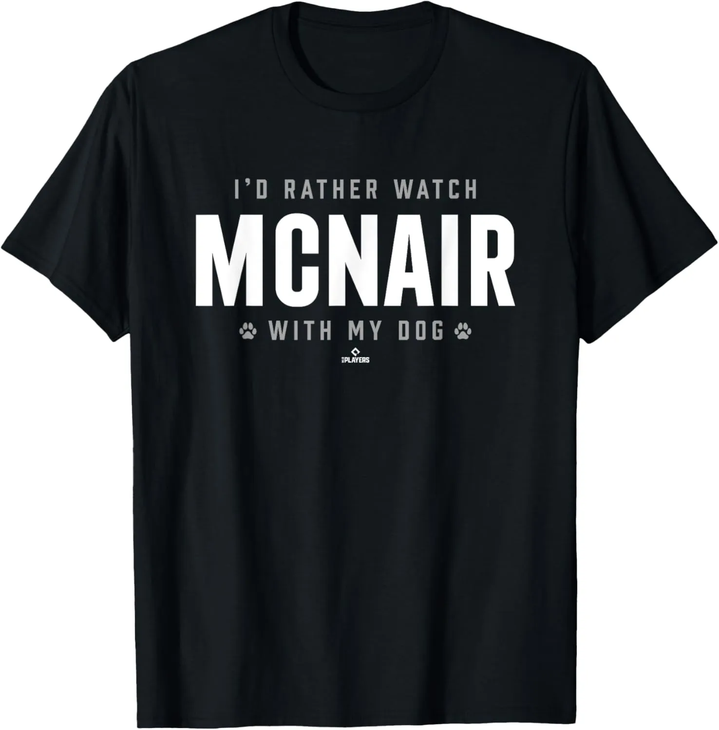 Watch with My Dog Brennon McNair Prospect Baseball Fan Gear T-Shirt