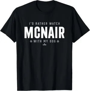 Watch with My Dog Brennon McNair Prospect Baseball Fan Gear T-Shirt