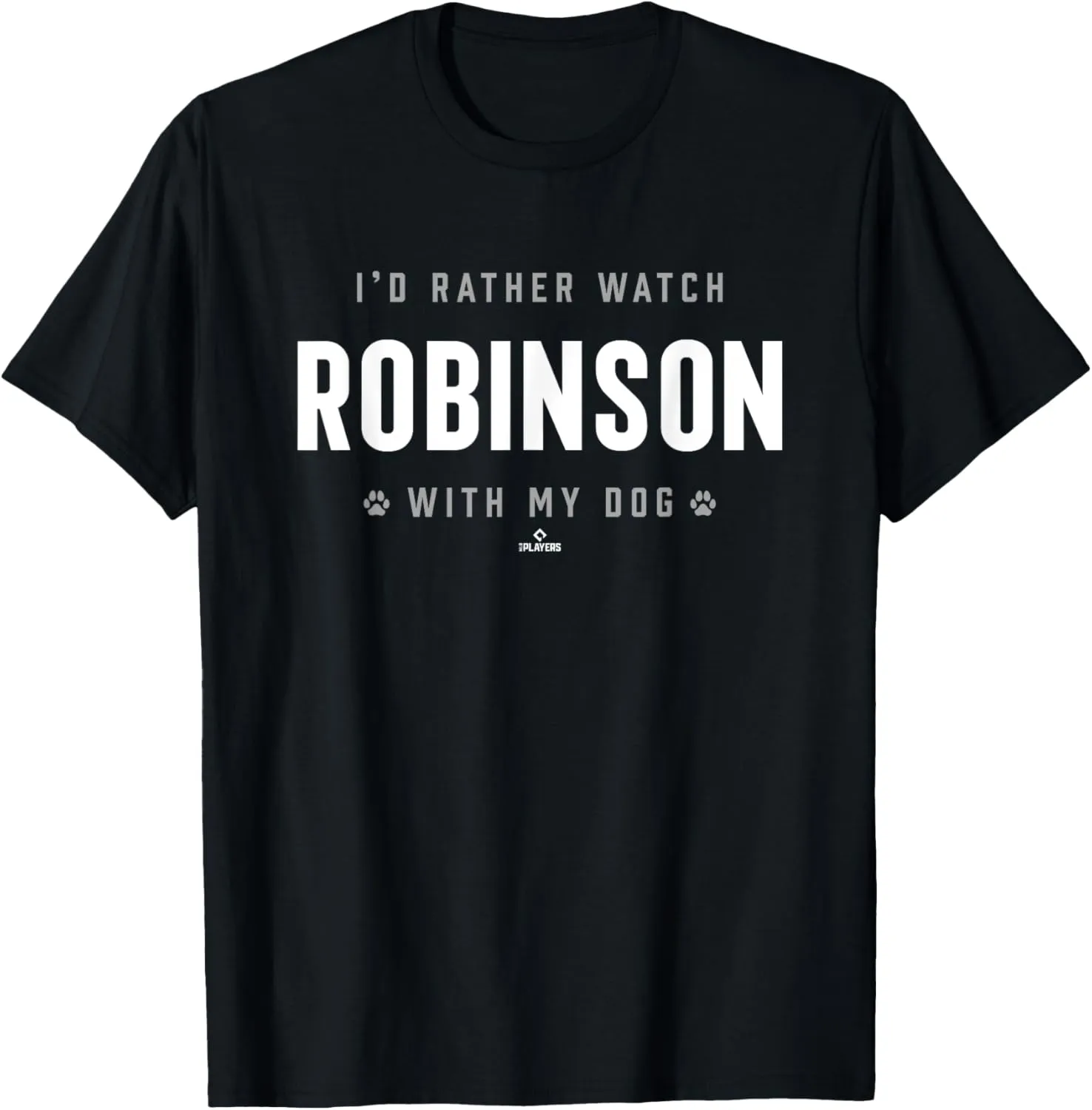 Watch with My Dog Cam Robinson Prospect Baseball Fan Gear T-Shirt