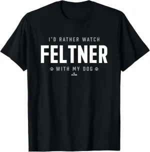 Watch with My Dog Jackson Feltner Prospect Baseball Fan Gear T-Shirt