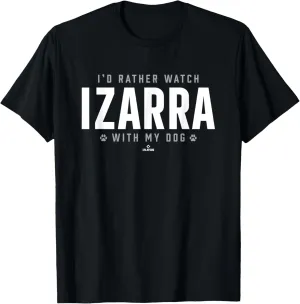 Watch with My Dog Jose Izarra Prospect Baseball Fan Gear T-Shirt