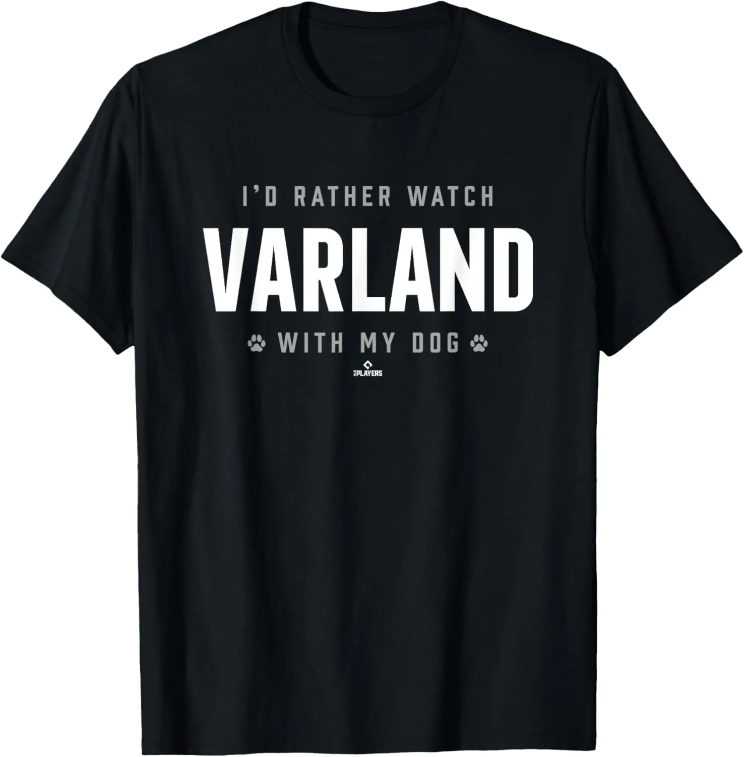 Watch with My Dog Louie Varland Prospect Baseball Fan Gear T-Shirt