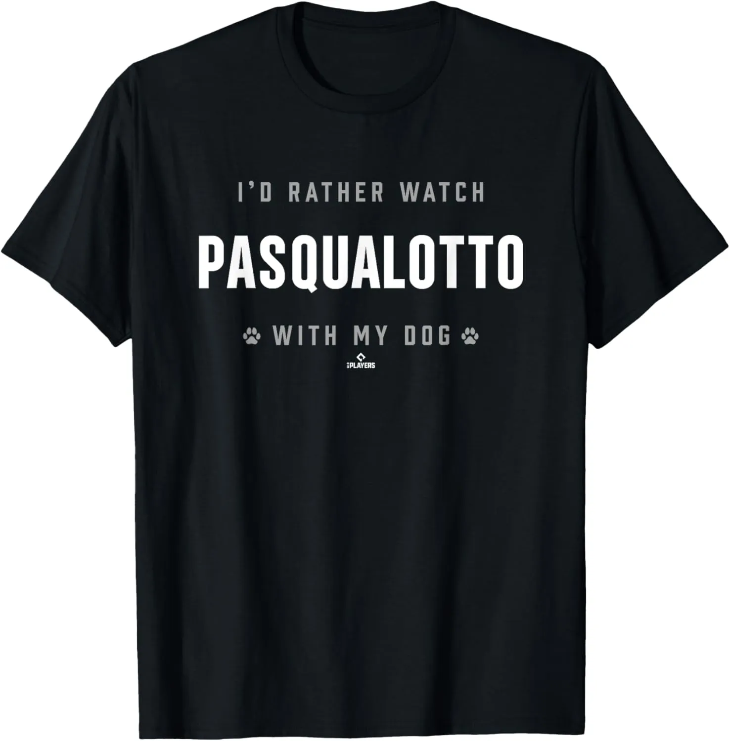 Watch with My Dog Paulshawn Pasqualotto Prospect Baseball T-Shirt
