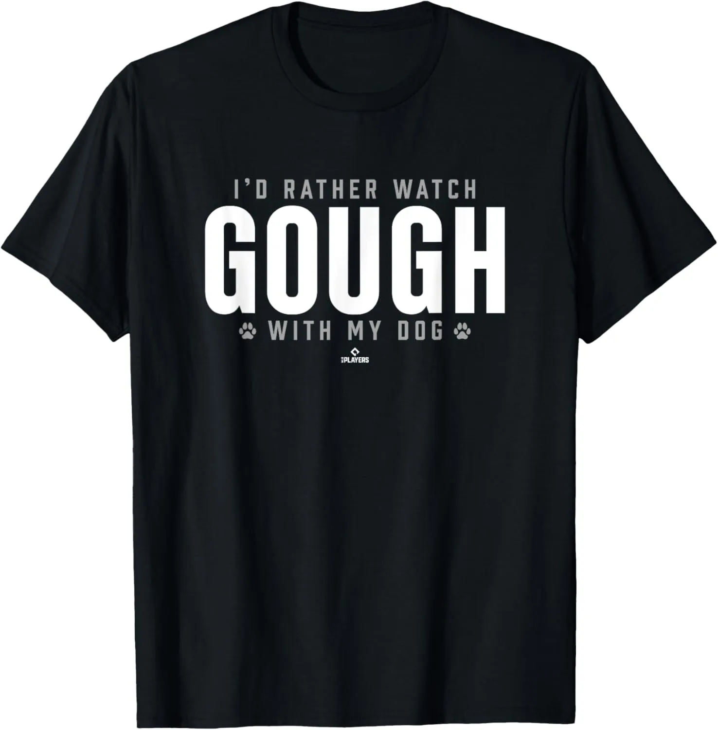 Watch with My Dog Tyler Gough Prospect Baseball Fan Gear T-Shirt
